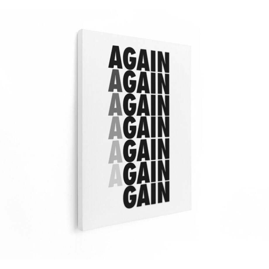 Artaza Canvas Schilderij Herhaald Woord 'Again' in Verschillende Grijstinten op een Witte Achtergrond - 60x80 cm - Wanddecoratie Woonkamer - Schilderijen - Muurdecoratie afbeelding 1
