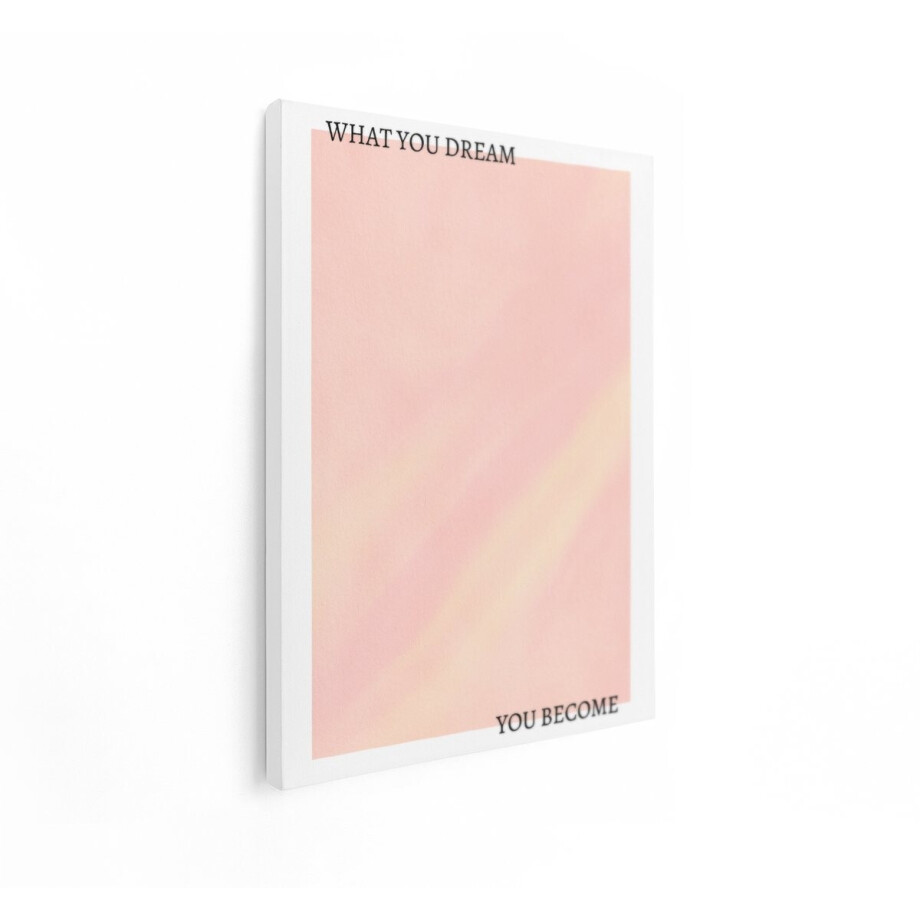 Artaza Canvas Schilderij Quote What You Dream You Become - 30x40 cm - Wanddecoratie Minimalistisch - Muurdecoratie Oud Roze - Slaapkamer Decoratie afbeelding 1