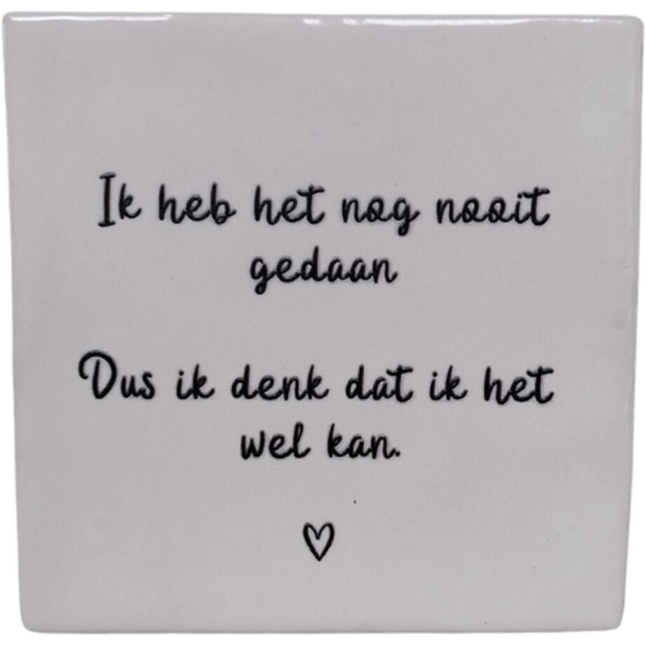 Leuke spreuk | Tegel met tekst: Ik heb het nog nooit gedaan. Dus ik denk dat ik het wel kan. | Wanddecoratie | Wit- Cadeau -Pippi Langkous Housewarming - Grappig Leuke spreuk | Tegel met tekst: Ik heb het nog nooit gedaan. Dus ik denk dat ik het wel kan. | Wanddecoratie | Wit- Cadeau -Pippi Langkous Housewarming - Grappig afbeelding 1