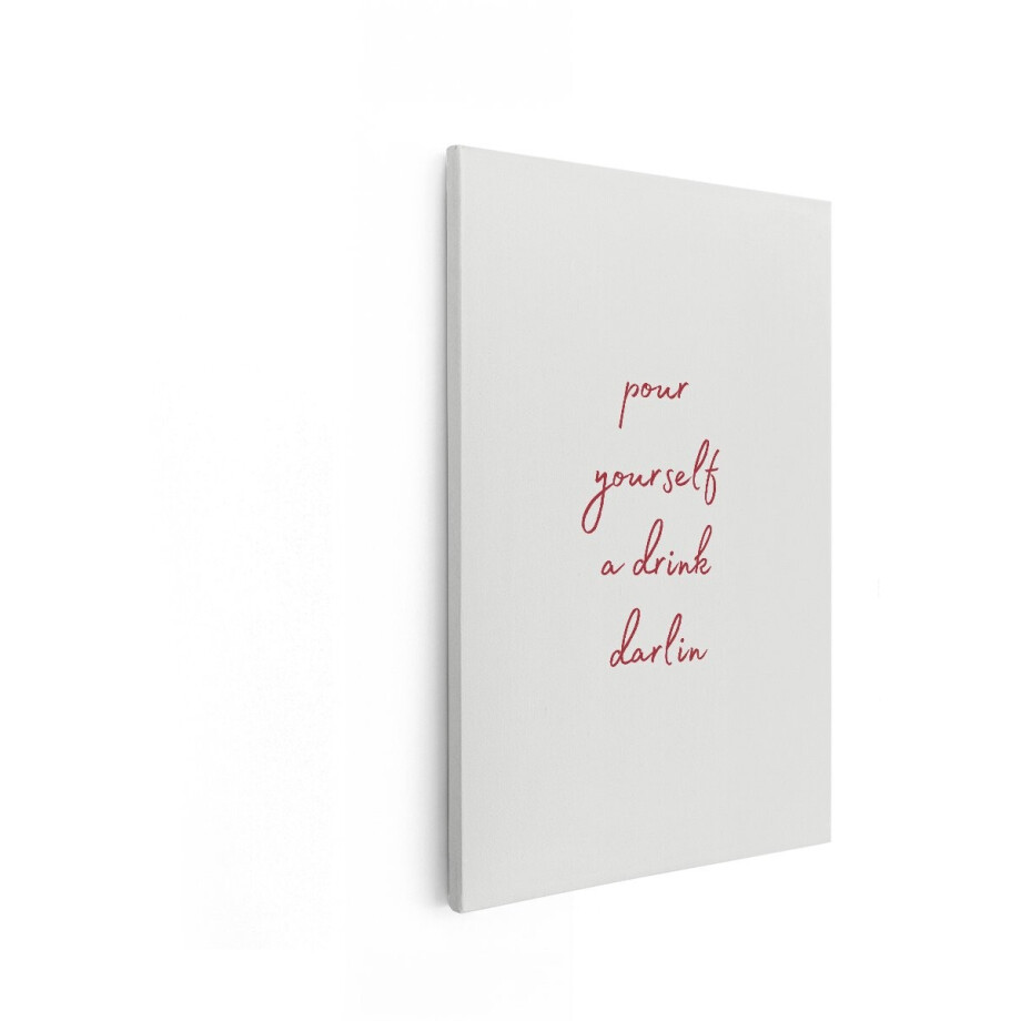 Artaza Canvas Schilderij Quote Pour Yourself A Drink Darlin - 20x30 cm - Wanddecoratie Tekst - Muurdecoratie Woonkamer - Schilderijen Op Canvas Artaza Canvas Schilderij Quote Pour Yourself A Drink Darlin - 20x30 cm - Wanddecoratie Tekst - Muurdecoratie Woonkamer - Schilderijen Op Canvas afbeelding 1