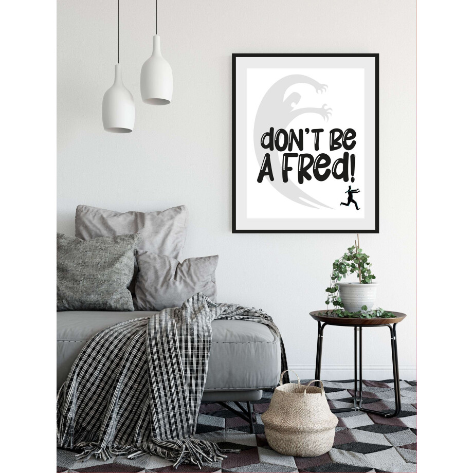 queence Wanddecoratie DON'T BE A FRED! HD premium posterdruk incl. houten lijst (1 stuk) afbeelding 1