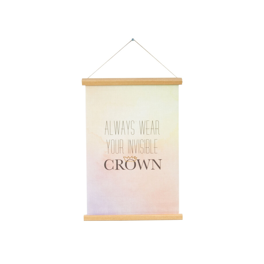 Poster Always Wear Your Invisible Crown | PT LIVING afbeelding 1
