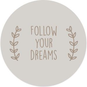 Label2X - Muurcirkel follow your dreams - Ø 12 cm - Dibond - Multicolor - Wandcirkel - Rond Schilderij - Muurdecoratie Cirkel - Wandecoratie rond - Decoratie voor woonkamer of slaapkamer