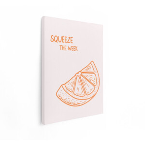 Artaza Canvas Schilderij Squeeze The Week Motiverende Citaat met een Illustratie van een Sinaasappelschijfje - 30x40 cm - Klein - Wanddecoratie Woonkamer - Schilderijen - Muurdecoratie
