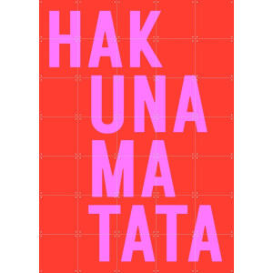 IXXI Hakuna Matata - Red Pink, Ohkimiko & Various - 100 x 140 cm - Gratis ophangtool - Grote wanddecoratie en posters - Typografie, Grafisch Ontwerp