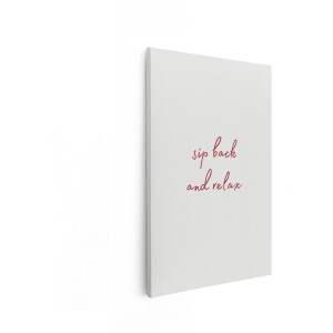 Artaza Canvas Schilderij Tekst Sip Back And Relax - 20x30 cm - Wanddecoratie Quote - Muurdecoratie Wijn - Schilderijen Op Canvas - Rood