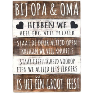 Houten Tekstplank / Tekstbord 40x30cm "Bij Opa & Oma..." - Kleur Naturel en Antique White