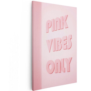 Artaza Canvas Schilderij Pink Vibes Only - 120x180 cm - Groot - Wanddecoratie Roze Tekst - Muurdecoratie Quote - Schilderijen Op Canvas Slaapkamer