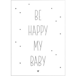 Reinders! Artprint Slim Frame White 50x70 Be Happy My Baby